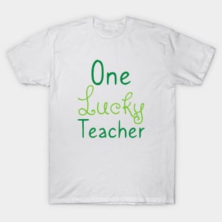 'One Lucky Teacher' St. Patrick's Day T-Shirt T-Shirt